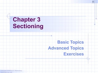Chapter 3 Sectioning Basic Topics Advanced Topics Exercises 