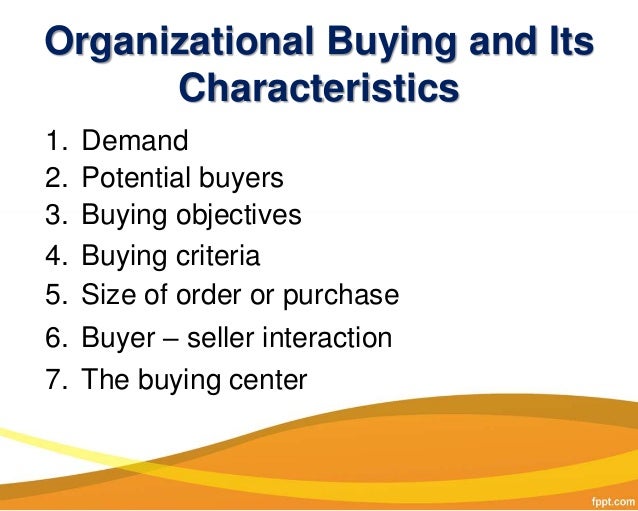 Chapter 3 The Buying Behavior of Organizational Markets