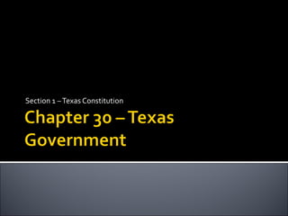 Section 1 – Texas Constitution 