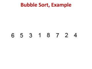 Bubble Sort, Example
 