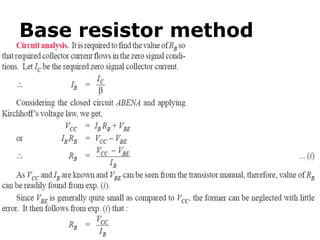 Base resistor method
11
 