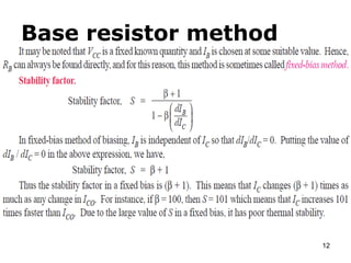 Base resistor method
12
 