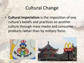 Cultural Imperialism?
 