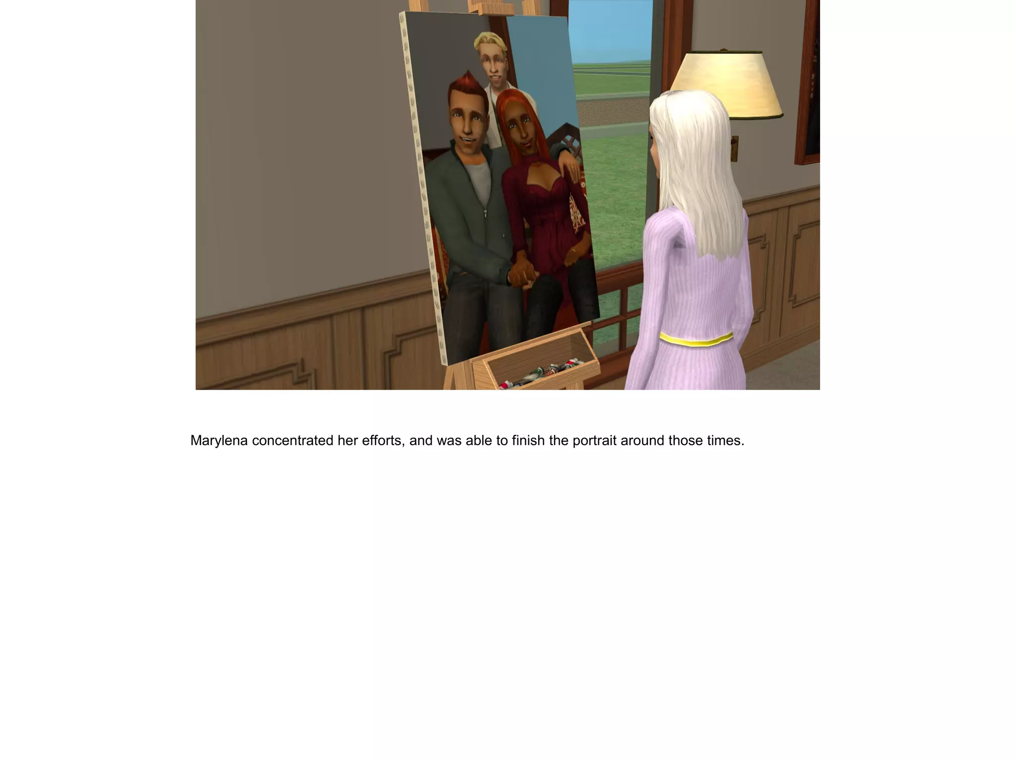 Marylena concentrated her efforts, and was able to finish the portrait around those times.
 