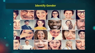 Identify Gender
 