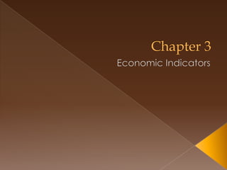 Chapter 3 Economic Indicators 