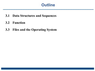 Chapter 3 Built-in Data Structures, Functions, and Files .pptx