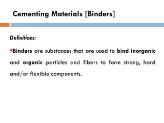 Chapter 3 Cementing materials.ppt for c | PPT