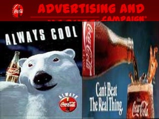 Advertising and
Campaign
Marketing

 