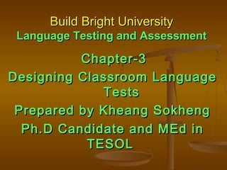 Chapter 3(designing classroom language tests) | PPT