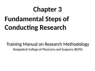 Fundamental Steps of Conducting Research in Medical Studies | PPTX