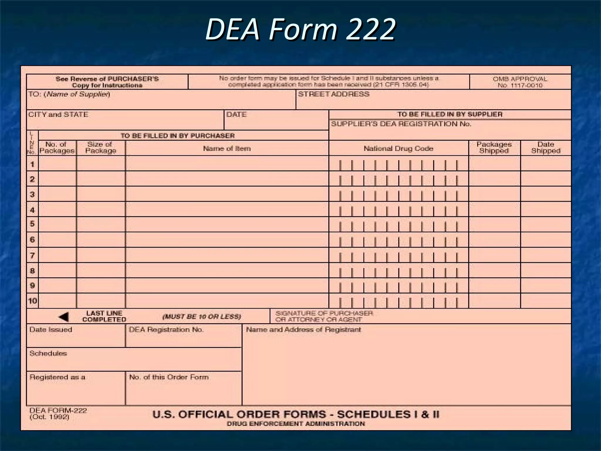 DEA Form 222




               PT 3:5
 