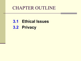 Chapter 3 ethics and privacy | PPT