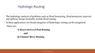 Comprehensive Flood Routing Techniques in Hydrology and Engineering | PPTX