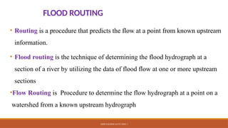 Comprehensive Flood Routing Techniques in Hydrology and Engineering | PPTX