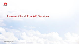 Chapter 3 Huawei Cloud EI – API Services.pdf