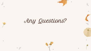 Any Questions?
 
