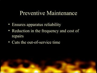 Preventive Maintenance 
• Ensures apparatus reliability 
• Reduction in the frequency and cost of 
repairs 
• Cuts the out-of-service time 
 