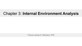 Chapter 3 Internal Environment Analysis.pptx
