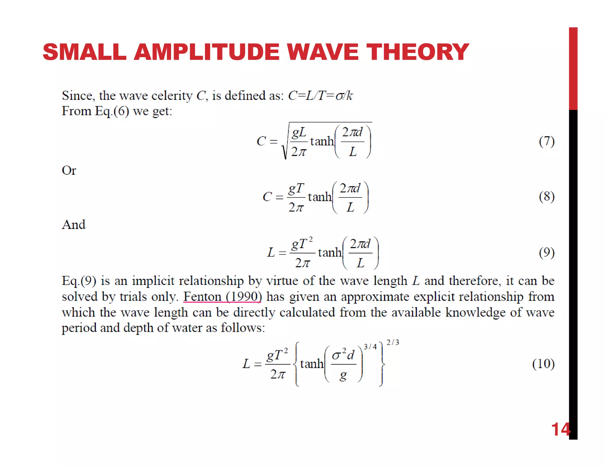 SMALL AMPLITUDE WAVE THEORY
14
 