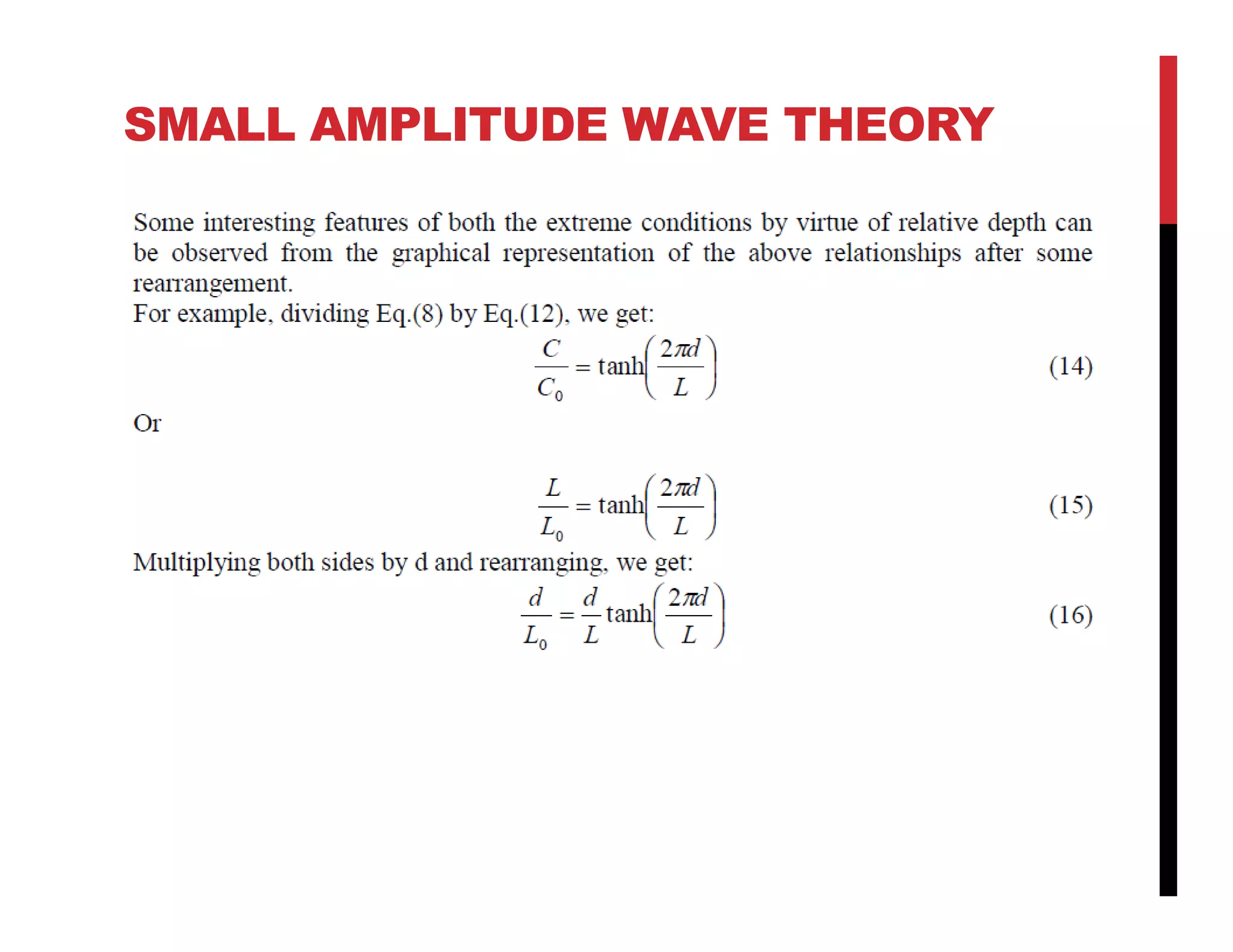 SMALL AMPLITUDE WAVE THEORY
 
