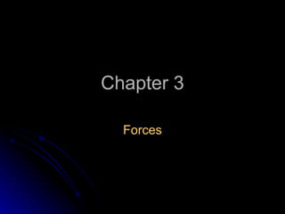 Chapter 3 Forces 