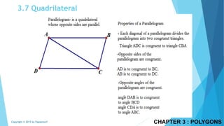 CHAPTER 3 : POLYGONSCopyright © 2015 by Papasmurf
3.7 Quadrilateral
 