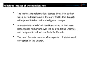 • The Protestant Reformation, started by Martin Luther,
was a period beginning in the early 1500s that brought
widespread ...