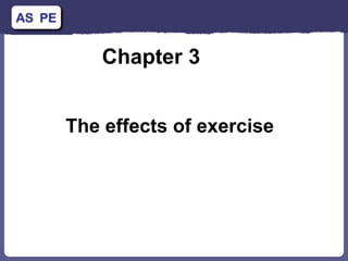 Chapter 3  The effects of exercise 