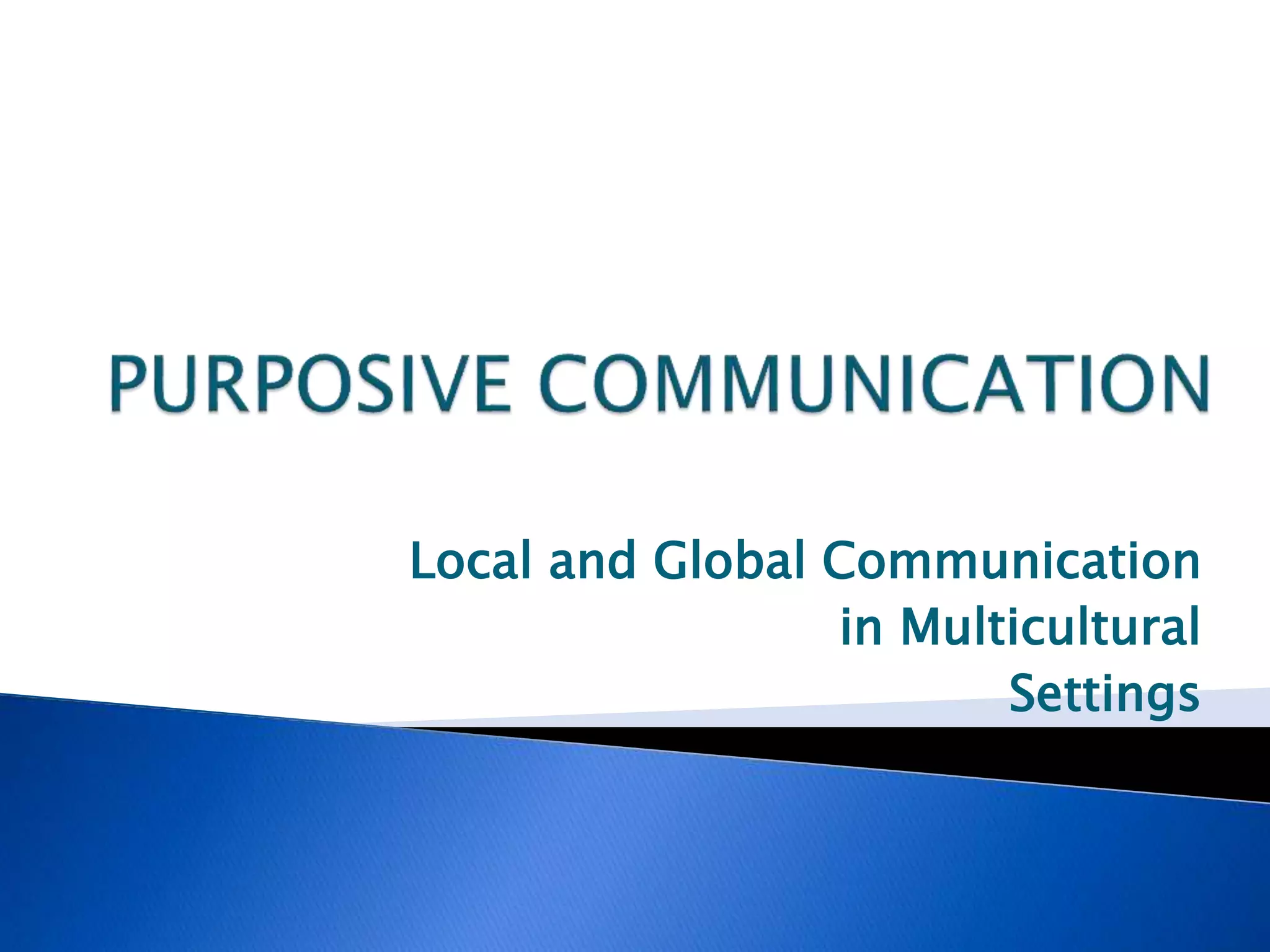 Local and Global Communication in Multicultural Settings | PPT