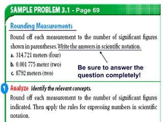 - Page 69




 Be sure to answer the
 question completely!
 