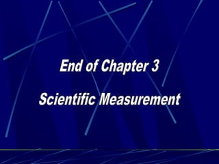 Chapter 3 scientific measurement 1