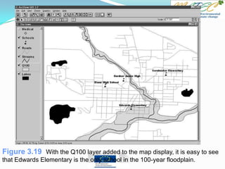 Figure 3.19 With the Q100 layer added to the map display, it is easy to see
that Edwards Elementary is the only school in the 100-year floodplain.
 
