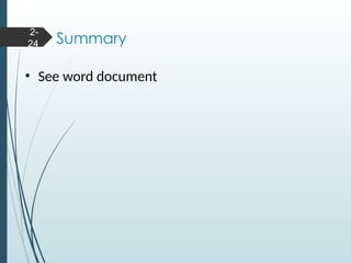 Summary
• See word document
2-
24
 