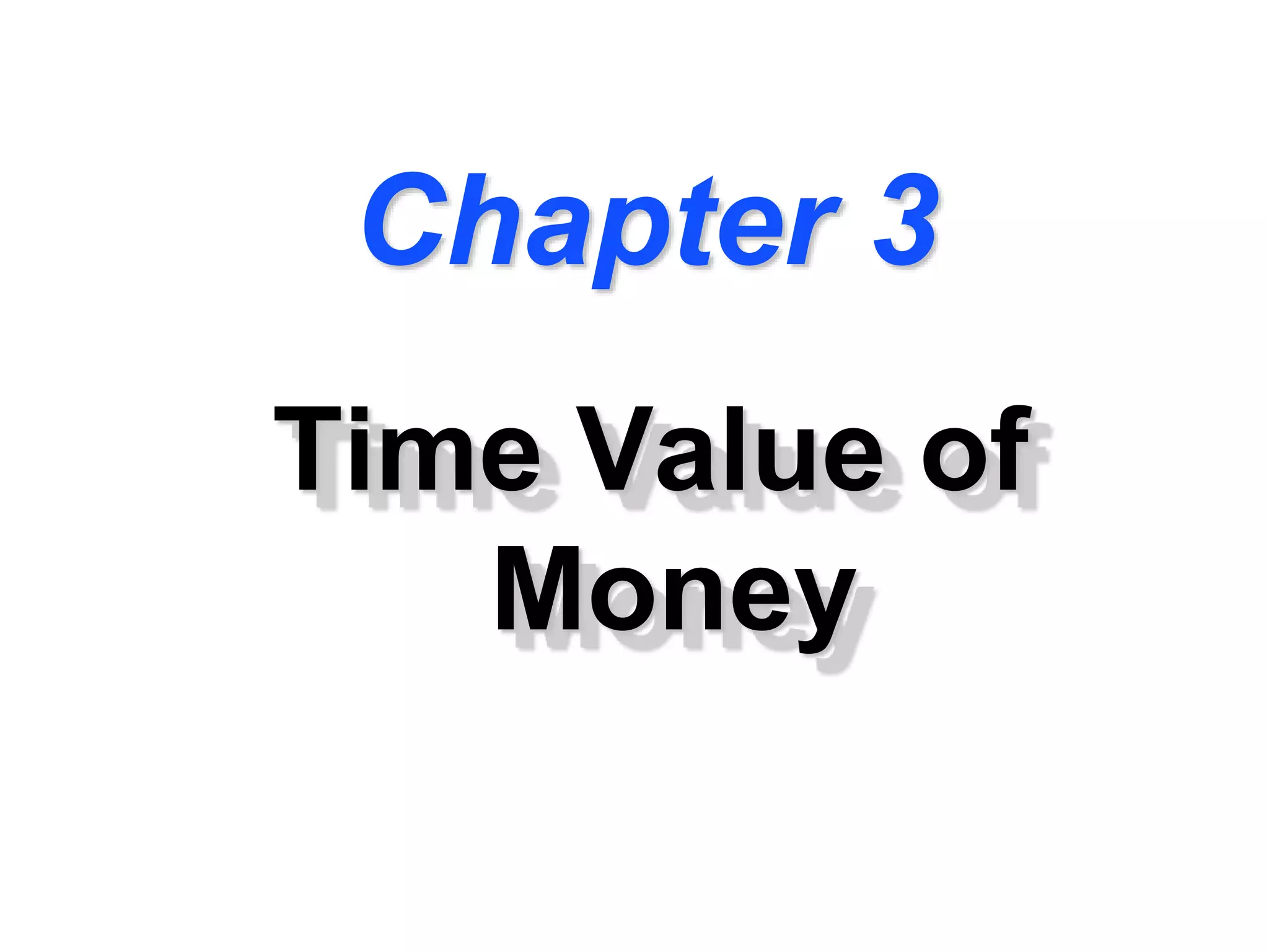 Chapter 3 Time Value of Money.pptx
