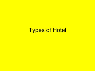 Types of Hotel 