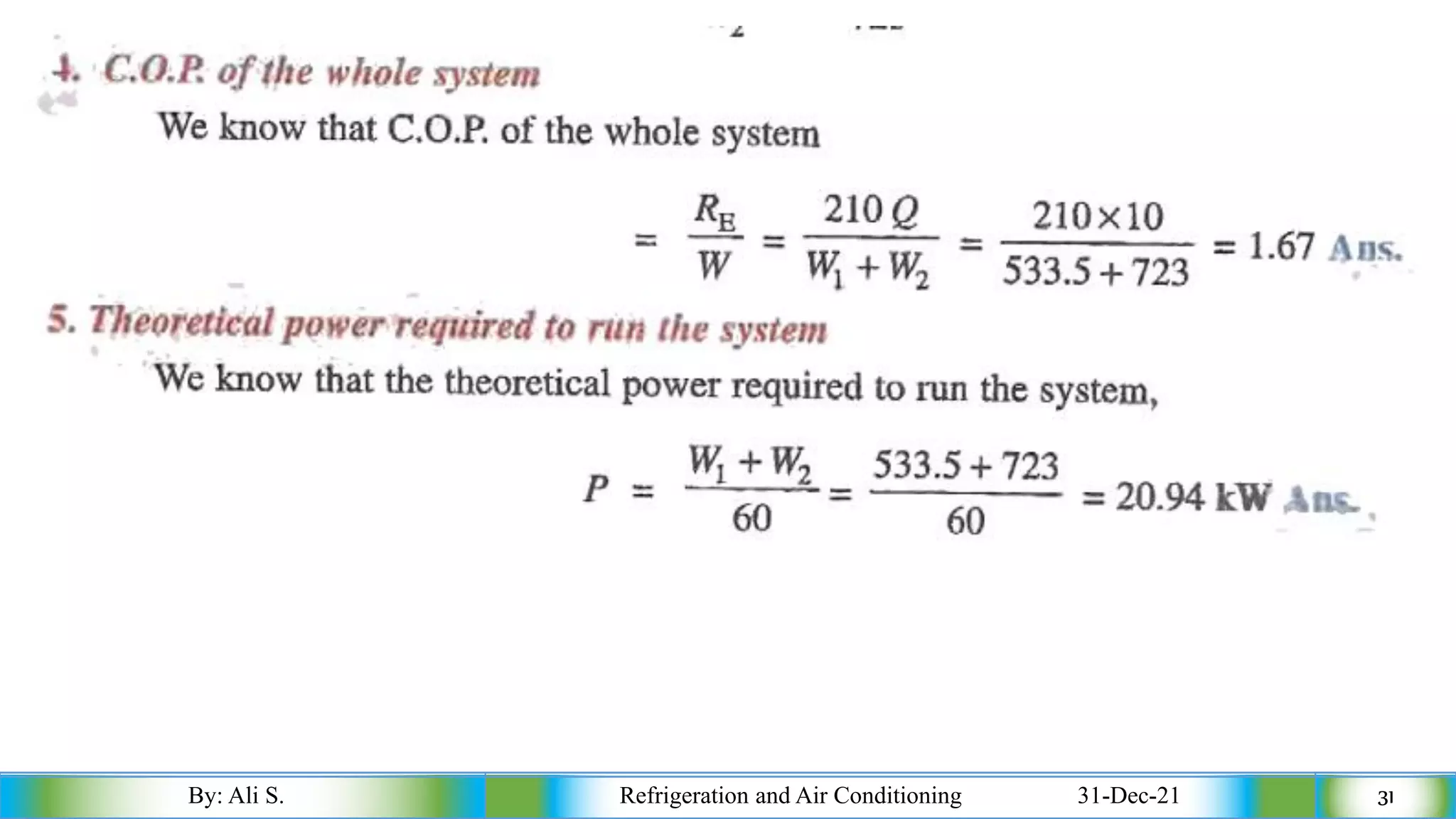 By: Ali S. Refrigeration and Air Conditioning 31-Dec-21 31
 