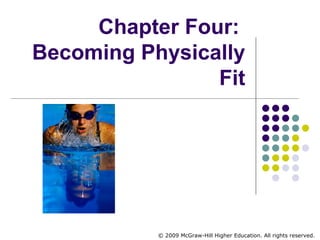Chapter Four:  Becoming Physically Fit 