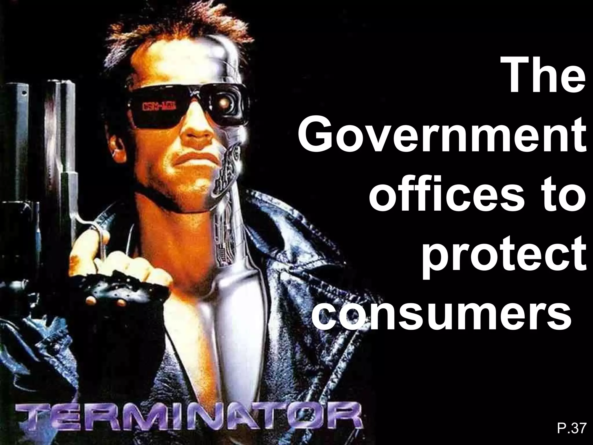 The Government offices to protect consumers  P.37 