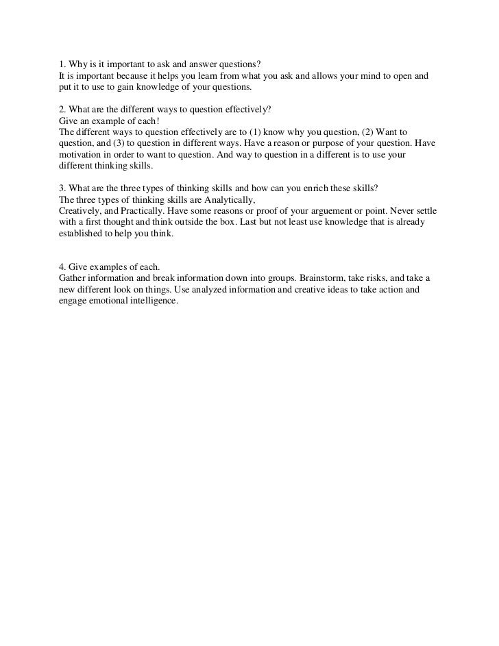 1. Why is it important to ask and answer questions?It is important because it helps you learn from what you ask and allows...
