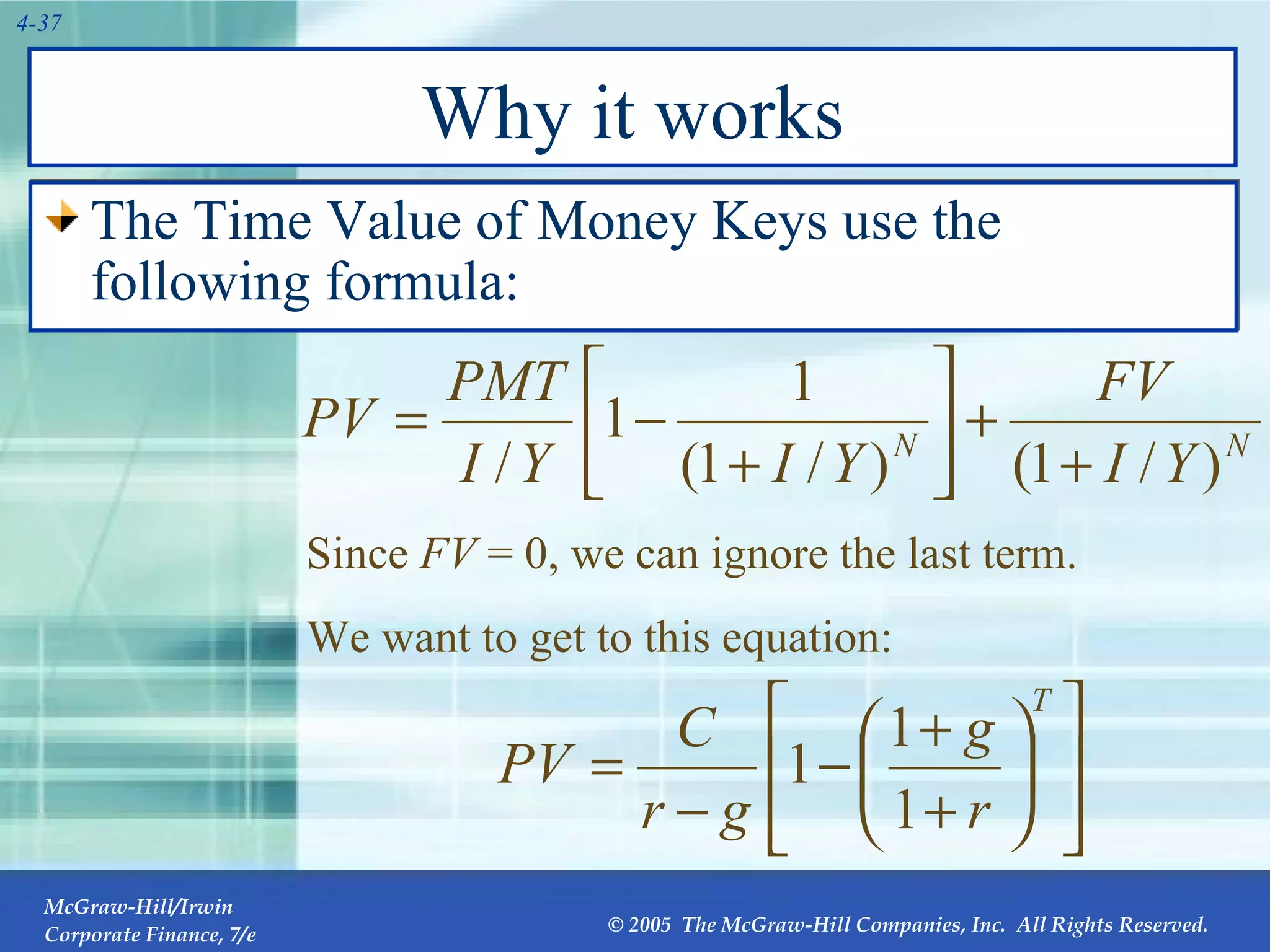 Why it works The Time Value of Money Keys use the following formula: Since  FV  = 0, we can ignore the last term. We want to get to this equation: 