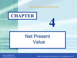 CHAPTER 4 Net Present Value Published by  Lecturesheet.iiuc28a9.com 