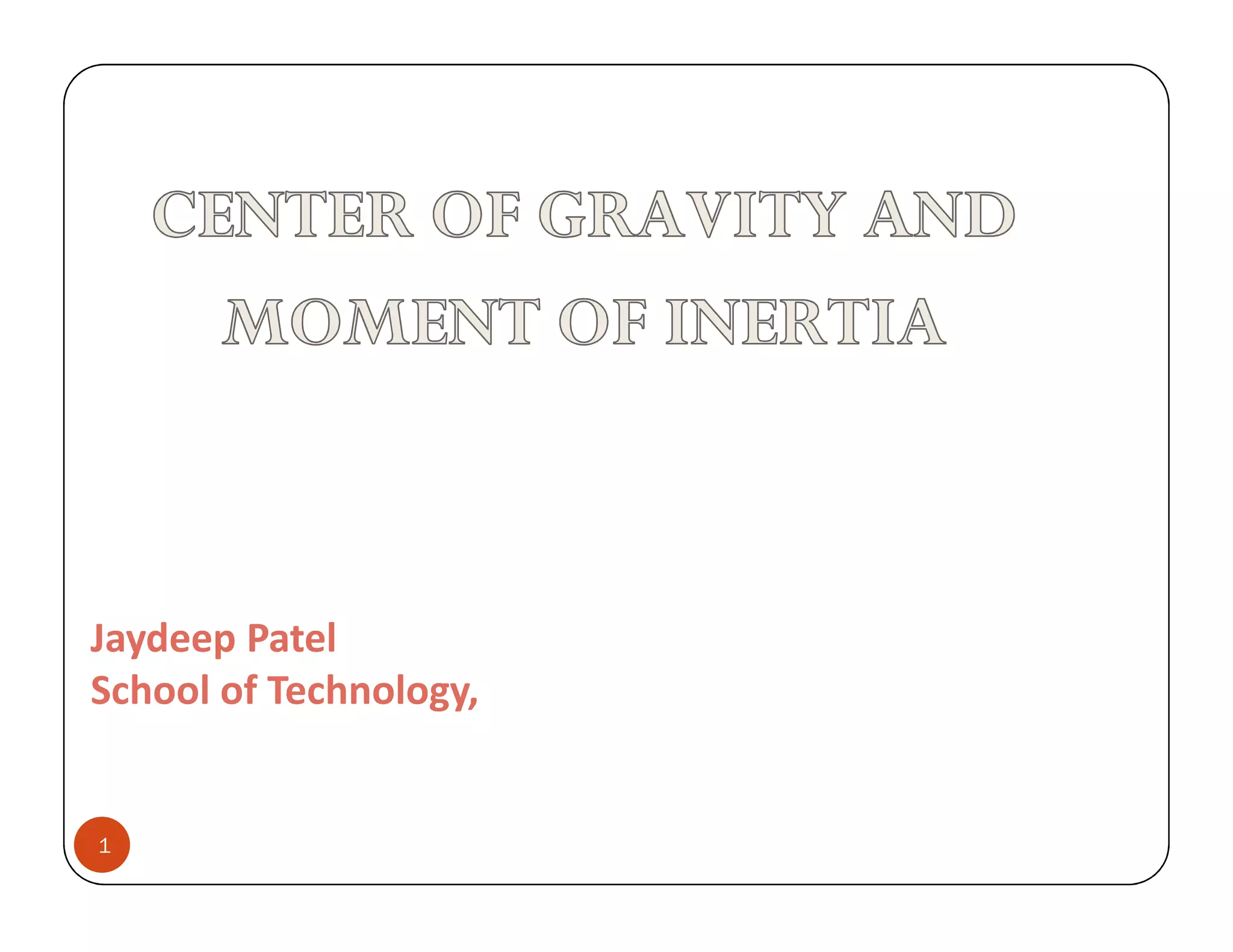 Jaydeep Patel
School of Technology,


1
 