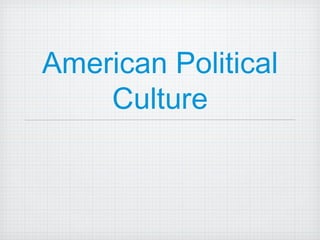 American Political Culture 