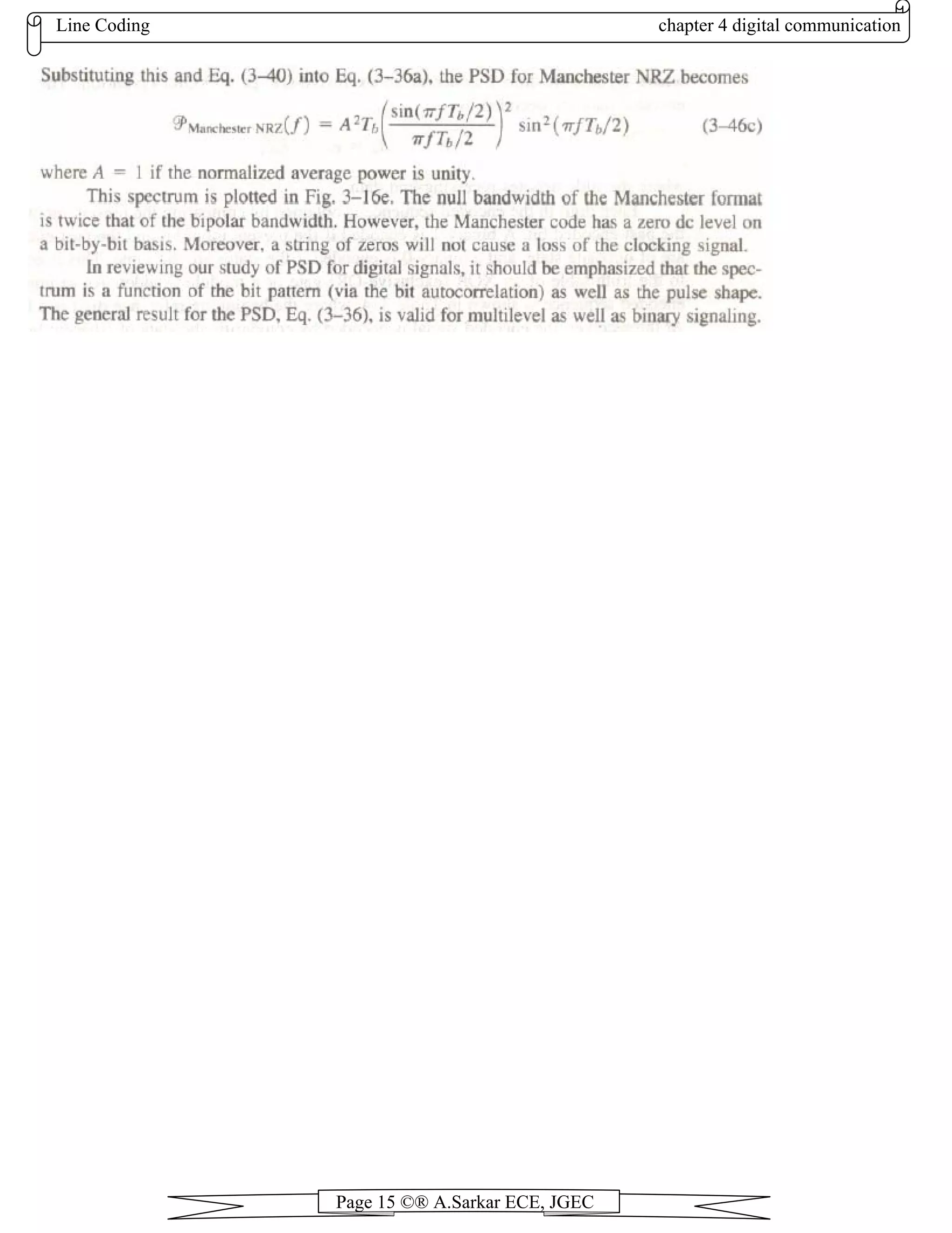 Line Coding chapter 4 digital communication
Page 15 ©® A.Sarkar ECE, JGEC
 