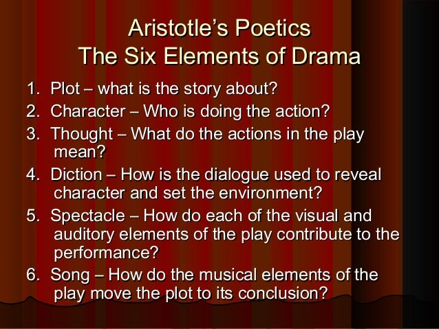 Aristotles Poeticsaristotles Poetics The Six Elements Aristotles Poeticsaristotles Poetics The Six Elements