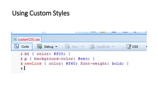 Using Custom Styles
 