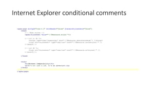 Internet Explorer conditional comments
 