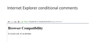 Internet Explorer conditional comments
 