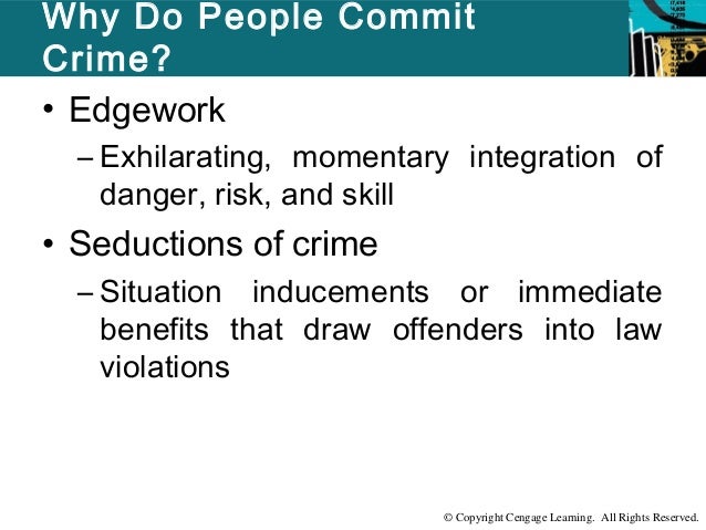 What Are Some Reasons That People Commit Crimes?